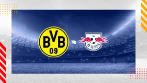 Nhận định trận đấu Dortmund vs RB Leipzig – Giải Bundesliga